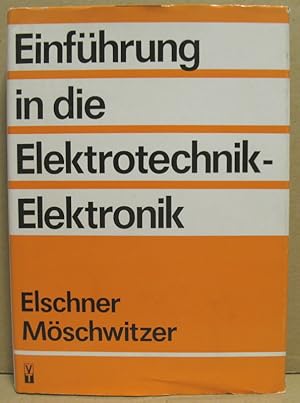 Bild des Verkufers fr Einfhrung in die Elektrotechnik- Elektronik. zum Verkauf von Nicoline Thieme