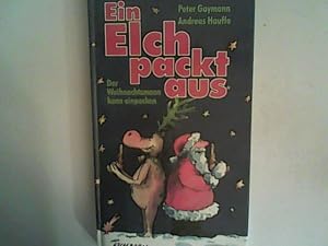 Imagen del vendedor de Ein Elch packt aus: Der Weihnachtsmann kann einpacken a la venta por ANTIQUARIAT FRDEBUCH Inh.Michael Simon