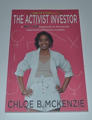 The Activist Investor: A Next Gen Playbook to Dismantle Oppressive Business Models