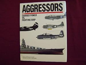 Seller image for Aggressors. Volume 2. Carrier Power vs. Fighting Ship. for sale by BookMine