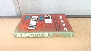 Imagen del vendedor de The harvest that kills: An urgent warning about man's use of toxic chemicals on the land a la venta por WeBuyBooks