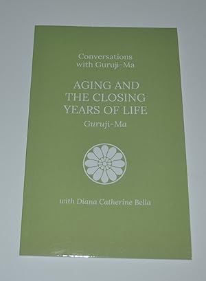 Immagine del venditore per Conversations with Guruji-Ma: Aging and the Closing Years of Life venduto da Bibliomadness