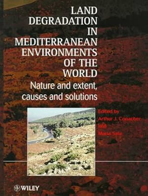 Seller image for Land Degradation in Mediterranean Environments of the World : Nature and Extent, Causes and Solutions for sale by GreatBookPrices