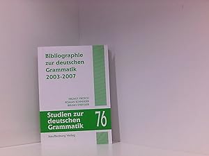 Bibliographie zur deutschen Grammatik 2003-2007 (Studien zur deutschen Grammatik)