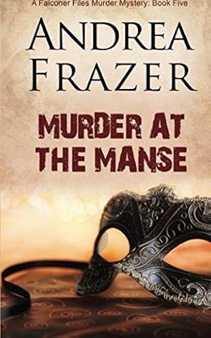 Bild des Verkufers fr Murder at the Manse: The Falconer Files - File 5 zum Verkauf von WeBuyBooks