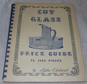 Seller image for Cut glass price guide to 1500 pieces for sale by Pheonix Books and Collectibles