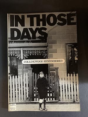 Seller image for In Those Days Collingwood Remembered for sale by The Known World Bookshop