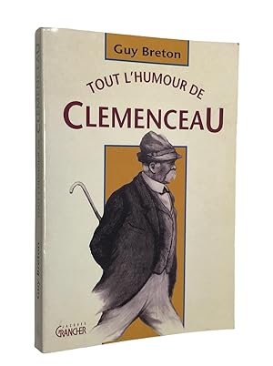 Seller image for Tout l'humour de Clmenceau : les griffes du tigre for sale by Librairie Douin
