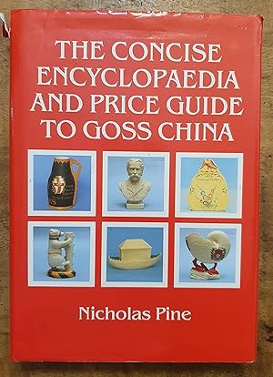 THE CONCISE ENCYCLOPAEDIA AND 1992 PRICE GUIDE TO GOSS CHINA
