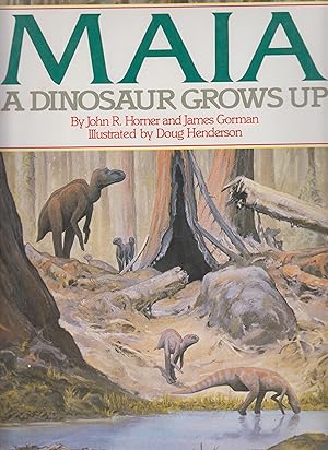 Seller image for Maia: A Dinosaur Grows Up for sale by Robinson Street Books, IOBA