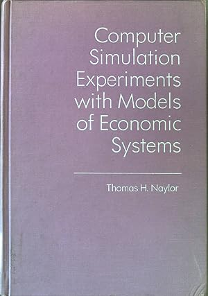 Seller image for Computer Simulation Experiments with Models of Economic Systems for sale by books4less (Versandantiquariat Petra Gros GmbH & Co. KG)