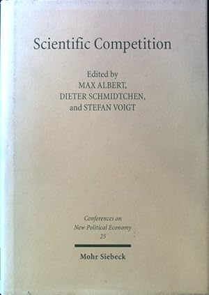 Bild des Verkufers fr Scientific competition. Conferences on new political economy ; 25 zum Verkauf von books4less (Versandantiquariat Petra Gros GmbH & Co. KG)