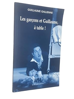 Bild des Verkufers fr Les garons et Guillaume,  table ! zum Verkauf von Librairie Douin