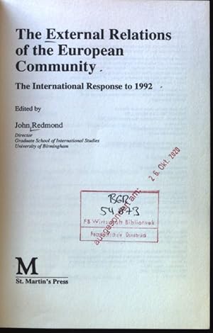 Bild des Verkufers fr The External Relations of the European Community: The International Response to 1992; zum Verkauf von books4less (Versandantiquariat Petra Gros GmbH & Co. KG)