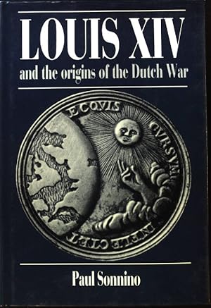 Bild des Verkufers fr Louis XIV and the Origins of the Dutch War; Cambridge Studies in Early Modern History; zum Verkauf von books4less (Versandantiquariat Petra Gros GmbH & Co. KG)