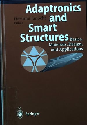Seller image for Adaptronics and smart structures : basics, materials, design, and applications ; for sale by books4less (Versandantiquariat Petra Gros GmbH & Co. KG)