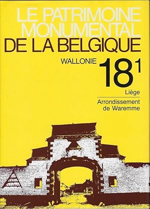 Image du vendeur pour Le Patrimoine monumental de la Belgique. Wallonie 18 1 et 2. Arrondissement de Waremme mis en vente par Librairie Archaion