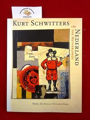 Bild des Verkufers fr Kurt Schwitters in Nederland / the Netherlands. Merz, De Stijl & Holland Dada. Uitgave ter gelegenheid van de tentoonstelling in de Stadsgalerij Heerlen, van 9 maart tot en met 8 juni 1997 / Published in connection with the exhibition held at the Stadsgalerij Heerlen from March 9 through june 8, 1997. Samenstelling tentoonstelling en catalogus / Exhibition and catalogue compiled by Meta Knol. Text in Niederlndisch und Englisch zum Verkauf von Chiemgauer Internet Antiquariat GbR