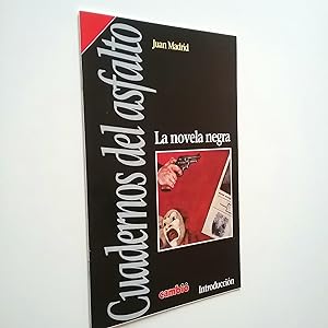 Seller image for La novela negra (Cuadernos del asfalto. Introduccin) for sale by MAUTALOS LIBRERA