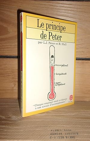 Image du vendeur pour LE PRINCIPE DE PETER - (the peter principle) : Ou pourquoi tout va toujours mal mis en vente par Planet's books