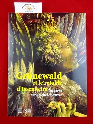 Seller image for Grnewald et le retable d'Issenheim : Regards sur un chef-d'oeuvre ISBN 10: 2757201042ISBN 13: 9782757201046 for sale by Chiemgauer Internet Antiquariat GbR