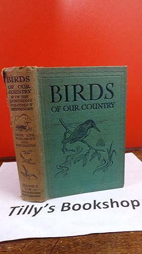 Seller image for Birds Of Our Country And Of Our Dominions, Colonies And Dependencies Volume II for sale by Tilly's Bookshop