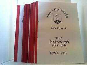 Die Heeresflugabwehrschule. Eine Chronik. 10 Bände (Gründerzeit 1956-1972).