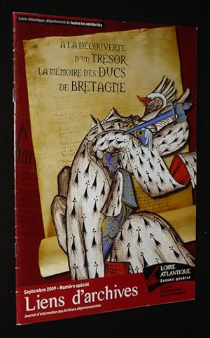 Image du vendeur pour Liens d'archives (numro spcial, septembre 2009) : A la dcouverte d'un trsor : la mmoire des Ducs de Bretagne mis en vente par Abraxas-libris