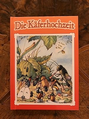 Imagen del vendedor de Die Kferhochzeit a la venta por Antiquariat Liber Antiqua