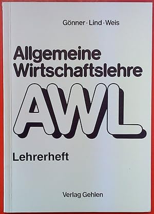 Bild des Verkufers fr Allgemeine Wirtschaftslehre AWL - Lehrerheft zum Verkauf von biblion2