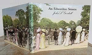 Image du vendeur pour AN EDWARDIAN SEASON. mis en vente par Roger Middleton P.B.F.A.