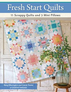 Seller image for Fresh Start Quilts : 11 Scrappy Quilts and 3 Mini Pillows for sale by GreatBookPrices