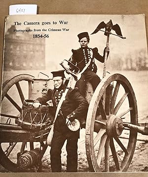 Seller image for The Camera Goes to War Photographs from the Crimean War 1854- 56 for sale by Carydale Books