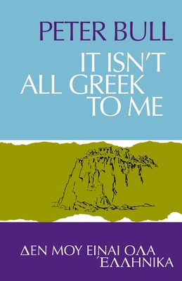 Seller image for It Isn't All Greek To Me (Paperback or Softback) for sale by BargainBookStores