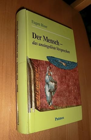 Seller image for Der Mensch- das uneingelste Versprechen for sale by Dipl.-Inform. Gerd Suelmann