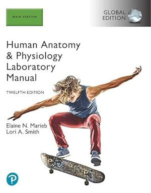 Bild des Verkufers fr Human Anatomy & Physiology Laboratory Manual, Main Version, Global Edition zum Verkauf von AHA-BUCH GmbH