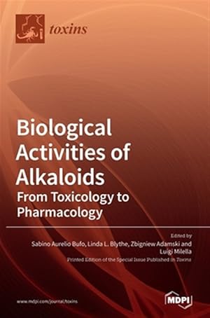 Bild des Verkufers fr Biological Activities Of Alkaloids zum Verkauf von GreatBookPrices