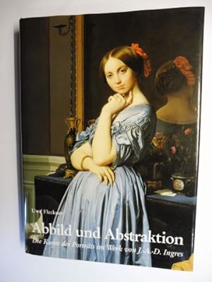 Abbild und Abstraktion - Die Kunst des Porträts im Werk von J.-A.-D. Ingres *.