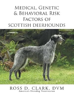 Bild des Verkufers fr Medical, Genetic & Behavioral Risk Factors of Scottish Deerhounds (Paperback or Softback) zum Verkauf von BargainBookStores