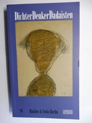 DichterDenkerDadaisten (Dichter Denker Dadaisten) + AUTOGRAPH *. Schriftstellerporträts der Samml...