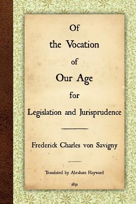Image du vendeur pour Of the Vocation of Our Age for Legislation and Jurisprudence (Paperback or Softback) mis en vente par BargainBookStores