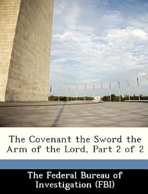 Bild des Verkufers fr The Covenant the Sword the Arm of the Lord, Part 2 of 2 (Paperback or Softback) zum Verkauf von BargainBookStores