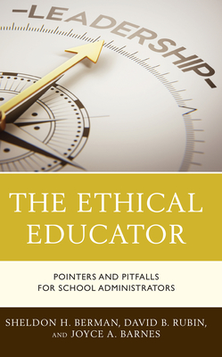 Immagine del venditore per The Ethical Educator: Pointers and Pitfalls for School Administrators (Paperback or Softback) venduto da BargainBookStores