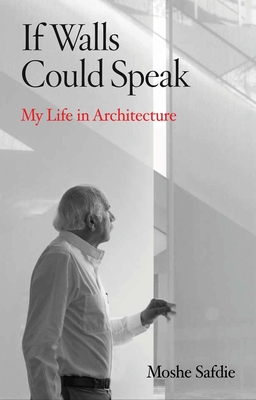 Seller image for If Walls Could Speak: My Life in Architecture (Hardback or Cased Book) for sale by BargainBookStores