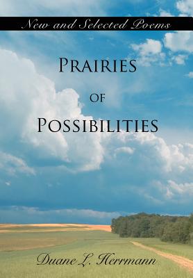 Immagine del venditore per Prairies of Possibilities: New and Selected Poems (Hardback or Cased Book) venduto da BargainBookStores