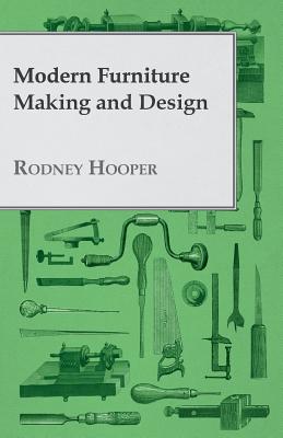 Seller image for Modern Furniture Making and Design (Paperback or Softback) for sale by BargainBookStores