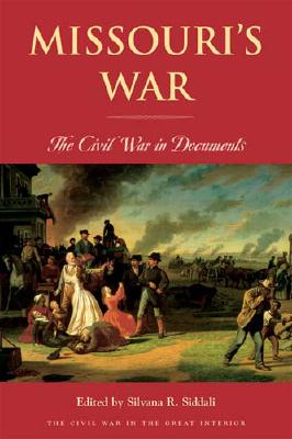 Image du vendeur pour Missouri's War: The Civil War in Documents (Paperback or Softback) mis en vente par BargainBookStores