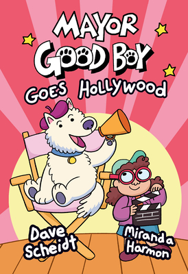 Bild des Verkufers fr Mayor Good Boy Goes Hollywood: (A Graphic Novel) (Hardback or Cased Book) zum Verkauf von BargainBookStores