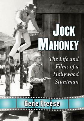 Seller image for Jock Mahoney: The Life and Films of a Hollywood Stuntman (Paperback or Softback) for sale by BargainBookStores