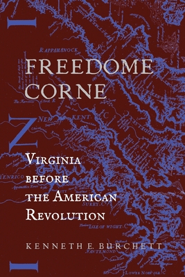 Seller image for Freedome Corne: Virginia before the American Revolution (Paperback or Softback) for sale by BargainBookStores